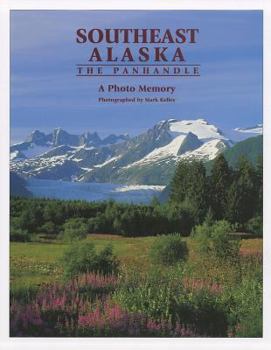 Hardcover Southeast Alaska: The Panhandle: A Photo Memory Book