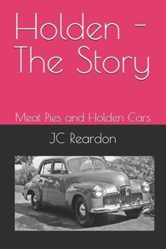 Holden - The Story: Meat Pies and Holden Cars