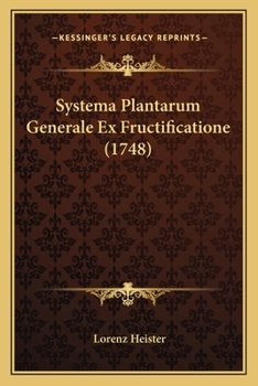 Paperback Systema Plantarum Generale Ex Fructificatione (1748) [Latin] Book