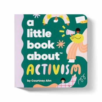 Board book A Little Book About Activism Book
