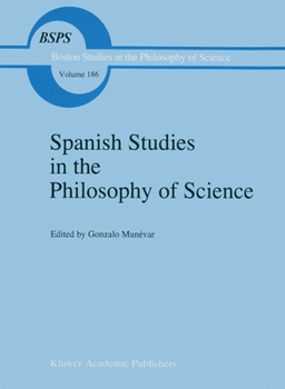 Hardcover Spanish Studies in the Philosophy of Science Book