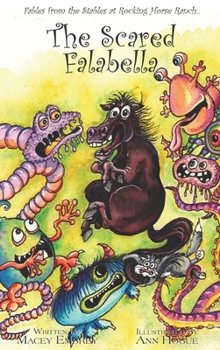 Hardcover The Scared Falabella: Fables from the Stables at Rocking Horse Ranch Book