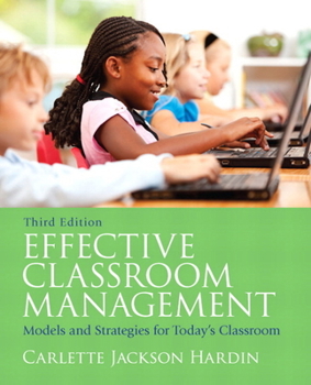 Paperback Effective Classroom Management: Models & Strategies for Today's Classrooms Book