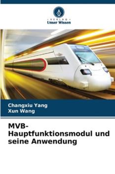 Paperback MVB-Hauptfunktionsmodul und seine Anwendung [German] Book