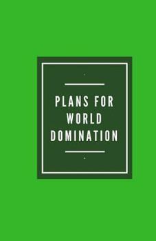 Paperback Plans for World Domination (Notebook) Book