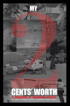 Paperback My Two Cents' Worth . . .: A collection of helicopter articles Book