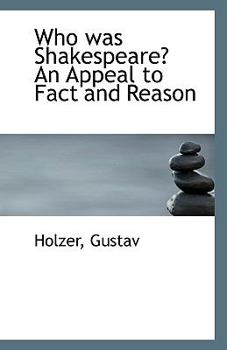 Paperback Who Was Shakespeare? an Appeal to Fact and Reason Book