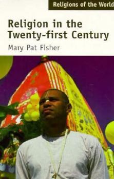 Religion in the Twenty-First Century - Book  of the Religions of the World
