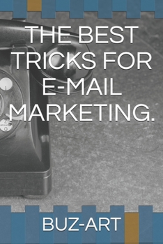Paperback The Best Tricks for E-mail Marketing. Book