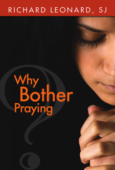 Paperback Why Bother Praying? Book