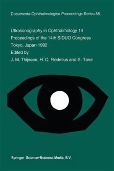 Paperback Ultrasonography in Ophthalmology 14: Proceedings of the 14th Siduo Congress, Tokyo, Japan 1992 Book