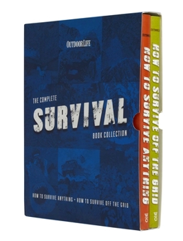 Paperback Outdoor Life: The Complete Survival Book Collection: (How to Survive Anything & How to Survive Off the Grid Manuals) Book