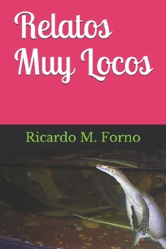 Paperback Relatos Muy Locos [Spanish] Book