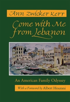 Paperback Come with Me from Lebanon: An American Family Odyssey (Revised) Book