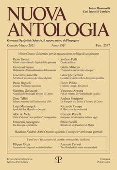 Nuova Antologia - a. CLVI, n. 2297, gennaio-marzo 2021: Rivista di lettere, scienze ed arti. Serie trimestrale fondata da Giovanni Spadolini