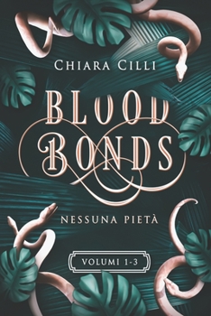 Paperback Blood Bonds - La serie completa (Volumi 1-3) [Italian] Book