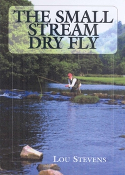Paperback The Small Stream Dry Fly Book