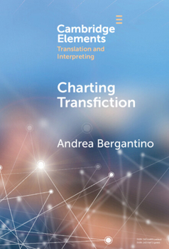 Hardcover Charting Transfiction: Patterns, Open Questions, and Future Directions Book