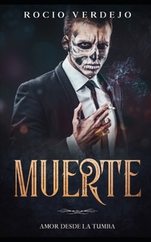 Paperback Muerte: Amor desde la Tumba [Spanish] Book