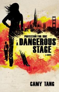 A Dangerous Stage - Book #2 of the Protection for Hire