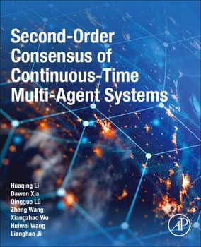 Paperback Second-Order Consensus of Continuous-Time Multi-Agent Systems Book