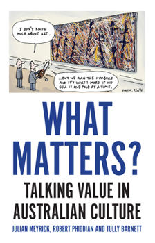 Paperback What Matters?: Talking Value in Australian Culture Book