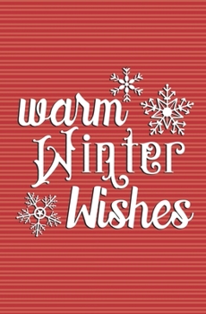 Paperback Warm Winter Wishes: Journal of Appreciation - 5.25"x 8" Matte Paperback Blank Lined Notebook Diary To Write In Book