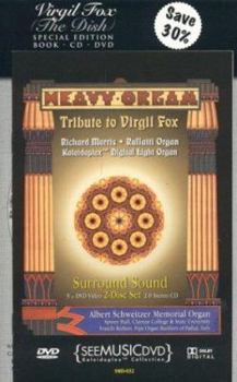 Virgil Fox (The Dish): An Irreverent Biography of the Great American Organist