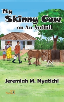 Paperback My Skinny Cow: on An Anthill Book