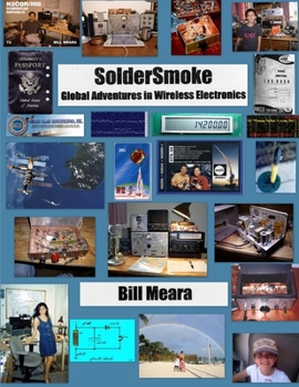 Paperback SolderSmoke: Global Adventures in Wireless Electronics Book