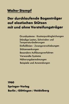 Paperback Der Durchlaufende Bogenträger Auf Elastischen Stützen Mit Und Ohne Versteifungsträger [German] Book