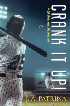 Paperback Crank It Up!: MLB Batting Illustrated Book