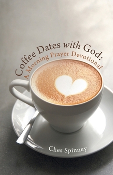 Paperback Coffee Dates with God: A Morning Prayer Devotional Book