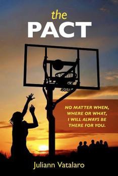 Paperback The Pact: No matter when, where or what, I will always be there for you Book