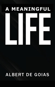 Hardcover A Meaningful Life Book