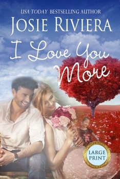 Paperback I Love You More: Large Print Edition Book