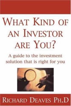 Paperback What Kind of an Investor Are You?: A Guide to the Investment Solution That Is Right for You Book