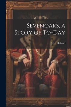 Paperback Sevenoaks, a Story of To-day Book