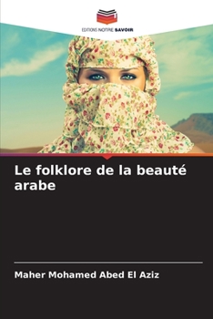 Paperback Le folklore de la beauté arabe [French] Book
