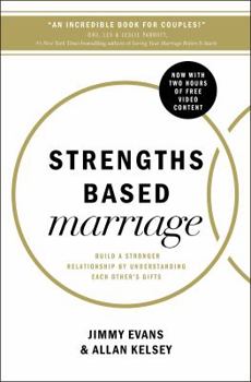 Paperback Strengths Based Marriage: Build a Stronger Relationship by Understanding Each Other's Gifts Book