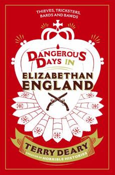Paperback Dangerous Days in Elizabethan England Book