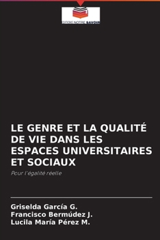 Le Genre Et La Qualité de Vie Dans Les Espaces Universitaires Et Sociaux