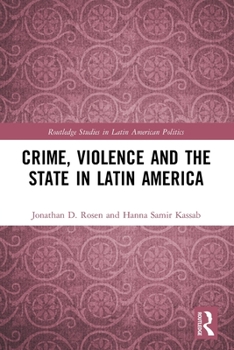 Paperback Crime, Violence and the State in Latin America Book