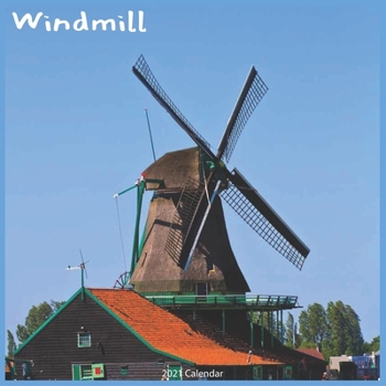 Paperback Windmill 2021 Calendar: Official Windmill 18 months 2021 Wall Calendar Book