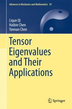 Hardcover Tensor Eigenvalues and Their Applications Book