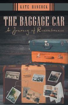 Paperback The Baggage Car: A Journey of Remembrance Book