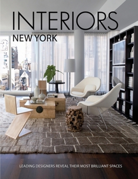 Paperback Interiors New York: Leading Designers Reveal Their Most Brilliant Spaces Book