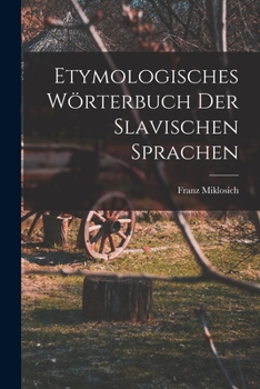 Etymologisches W�rterbuch Der Slavischen Sprachen