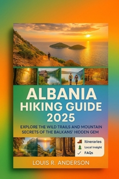 Paperback Albania Hiking Guide 2025 Book