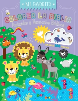 Paperback Colorea La Biblia - Animales Y Versículos Bíblicos Con Pegatinas (Coloring the Bible: Animals & Bible Verses W/Stickers) [Spanish] Book